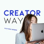 Victoria Weber - Creatorway Podcast